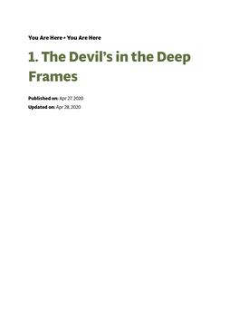 1. the Devil's in the Deep Frames