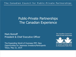 Public-Private Partnerships the Canadian Experience