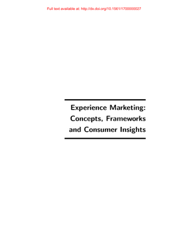 Experience Marketing: Concepts, Frameworks and Consumer Insights Full Text Available At