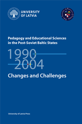 Changes and Challenges Changes Pedagogy and Educational Sciences Sciences and Educational Pedagogy Baltic States in the Post-Soviet