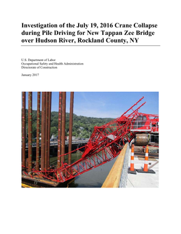 Investigation of the July 19, 2016 Crane Collapse During Pile Driving for New Tappan Zee Bridge Over Hudson River, Rockland County, NY