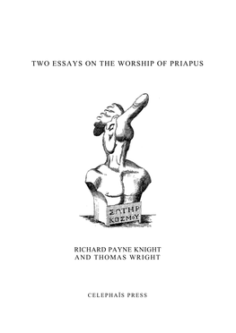A Discourse on the Worship of Priapus &C. &C. &C