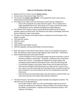 Notes On​ the Phantom of the Opera Based on the 1911 French Novel by ​ Gaston Leroux. He Was Heavily Influenced by E