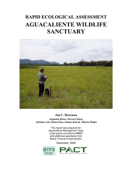 Rapid Ecological Assessment Aguacaliente Wildlife Sanctuary
