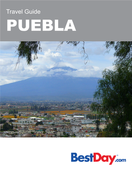ATLIXCO Known As “Atlixco De Las Flores”, This Charming Municipality Is Located 20 Miles from Puebla and Is Flanked by the Imposing Volcano Popocatepetl