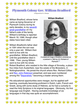 William Bradford, Whose Fame Came As Being Governor of Plymouth Colony During Its Early Decades, Is My Seventh Great Grandfather on My Father's Side of the Family