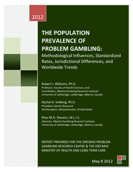 THE POPULATION PREVALENCE of PROBLEM GAMBLING: Methodological Influences, Standardized Rates, Jurisdictional Differences, and Worldwide Trends