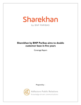 Sharekhan by BNP Paribas Aims to Double Customer Base in Five Years