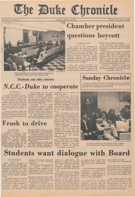 •She ©Ufee Chronicle Volume 64, Number 57 Durham, North Carolina Friday, December 6, 1968 Chamber President Questions Boycott