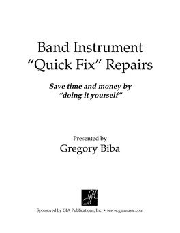 Band Instrument “Quick Fix” Repairs