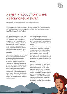 A BRIEF INTRODUCTION to the HISTORY of GUATEMALA by Ana María Méndez Libby, Director of IBIS Guatemala, 2016