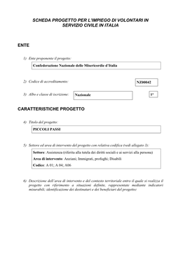 Scheda Progetto Per L'impiego Di Volontari in Servizio Civile in Italia Ente