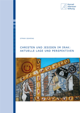 Christen Und Jesiden Im Irak: Aktuelle Lage Und Perspektiven Otmar Oehring