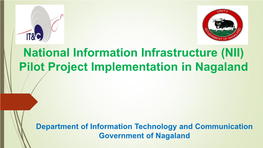 Pilot Project Implementation in Nagaland