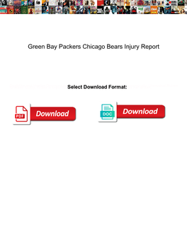Green Bay Packers Chicago Bears Injury Report