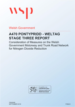 A470 PONTYPRIDD - WELTAG STAGE THREE REPORT Consideration of Measures on the Welsh Government Motorway and Trunk Road Network for Nitrogen Dioxide Reduction