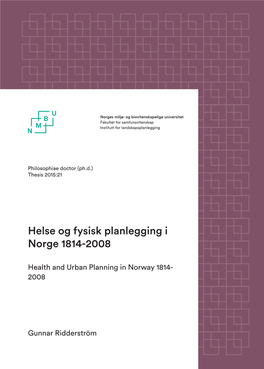 Helse Og Fysisk Planlegging I Norge 1814-2008