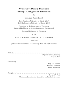 Constrained Density-Functional Theory—Conﬁguration Interaction by Benjamin James Kaduk B.S