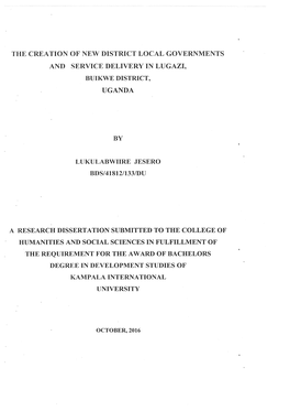 Tfie Creation of New District Local Governments and Service Delivery in Lugazi, Buikwe District, Uganda