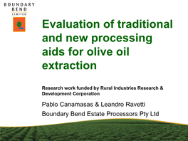 Evaluation of Traditional and New Processing Aids for Olive Oil Extraction