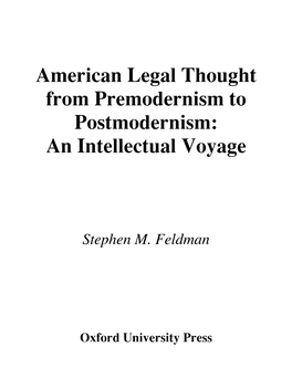 American Legal Thought from Premodernism to Postmodernism: an Intellectual Voyage