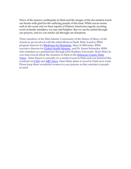 News of the Massive Earthquake in Haiti and the Images of the Devastation Touch Our Hearts with Grief for the Suffering People of This Land