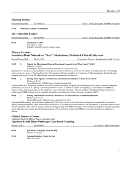 Mechanisms, Methods & Clinical Utilization Room Plenary Hall 09:05-10:20 Organizers: Peter A