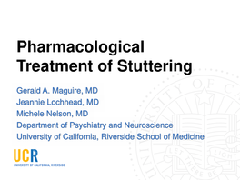 Pharmacological Treatment of Stuttering