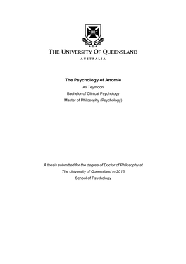 The Psychology of Anomie Ali Teymoori Bachelor of Clinical Psychology Master of Philosophy (Psychology)