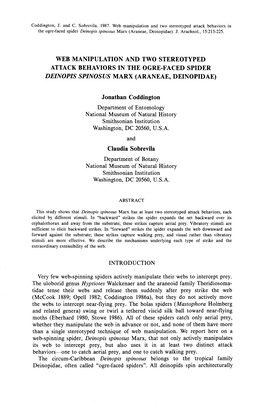 Web Manipulation and Two Stereotyped Attack Behaviors I N the Ogre-Faced Spider Deinopis Spinosus Marx (Araneae, Deinopidae)