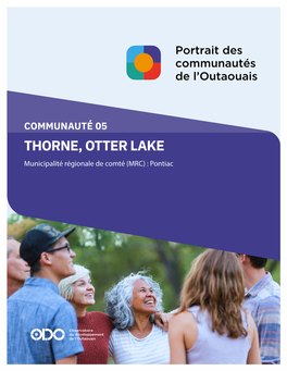 THORNE, OTTER LAKE Municipalité Régionale De Comté (MRC) : Pontiac TABLE DES MATIÈRES