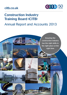 Construction Industry Training Board (CITB) Annual Report and Accounts 2013