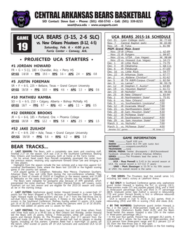 Central Arkansas Bears Basketball SID Contact: Steve East • Phone: (501) 450-5743 • Cell: (501) 339-8215 Seast@Uca.Edu •