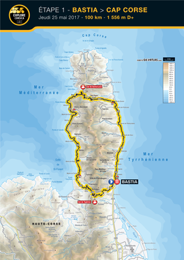 ÉTAPE 1 - BASTIA > CAP CORSE Jeudi 25 Mai 2017 - 100 Km - 1 556 M D+