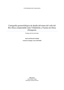 Cartografía Geomorfológica De Detalle Del Tramo Del Valle Del Río Jiloca Comprendido Entre Villafeliche Y Fuentes De Jiloca (Zaragoza)