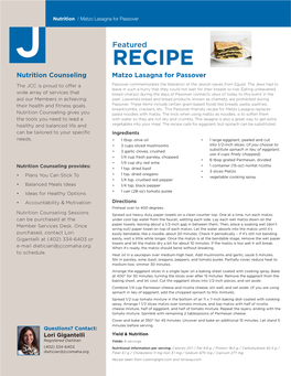 Recipe Nutrition Counseling Matzo Lasagna for Passover the JCC Is Proud to Offer a Passover Commemorates the Liberation of the Jewish Slaves from Egypt