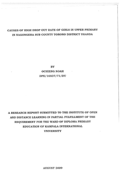 Causes of High Drop out R.A.Te of Girls in Upper Primary in Nagongera Sub County Tororo District Uganda by Ochieng Noah Dpe
