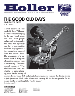 JUNE - JULY 2016 • HOLLER@COBLUES.ORG 2013 KBA WINNER BLUES SOCIETY of the YEAR the GOOD OLD DAYS DID THEY EVER EXIST? by JACK HADLEY