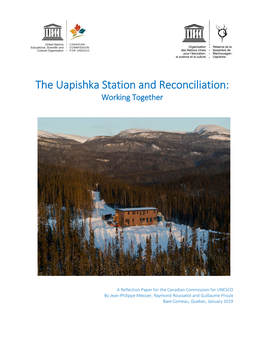 The Uapishka Station and Reconciliation: Working Together