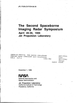 The Second Spaceborne Imaging Radar Symposium April 28-30, 1986 Jet Propulsion Laboratory