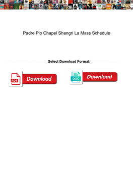 Padre Pio Chapel Shangri La Mass Schedule