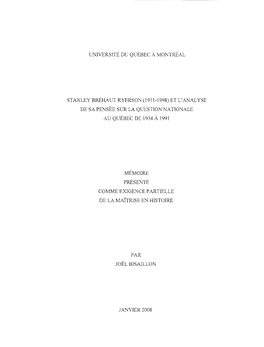 Stanley Bréhaut Ryerson (1911-1998) Et L'analyse De Sa Pensée Sur La Question Nationale Au Québec De 1934 À 1991