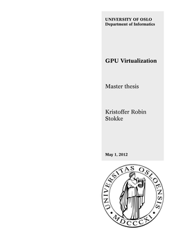 GPU Virtualization Master Thesis Kristoffer Robin Stokke