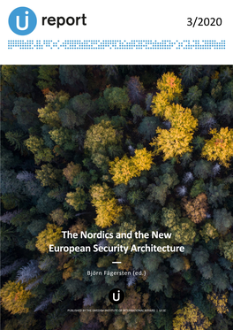 The Nordics and the New European Security Architecture — Björn Fägersten (Ed.)