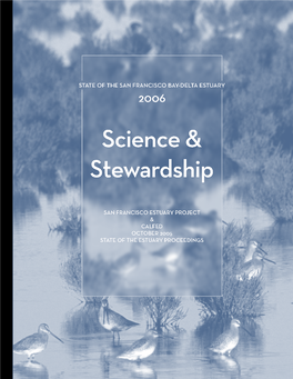 State of the Estuary 2006 Science & Stewardship STATE of the ESTUARY 2006 OPENING REMARKS BIG PICTURE, WARNING BELLS