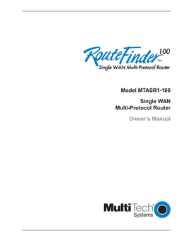 Model MTASR1-100 Single WAN Multi-Protocol Router Owner's Manual