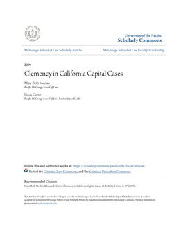 Clemency in California Capital Cases Mary-Beth Moylan Pacific Cgem Orge School of Law
