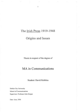 The Irish Press 1919-1948 Origins and Issues MA in Communications