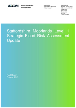 Level 1 Strategic Flood Risk Assessment (SFRA) for the Staffordshire Moorlands District Administrative Area