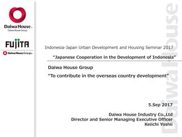 5.Sep 2017 Daiwa House Industry Co.,Ltd Director and Senior